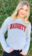NAUGHTY LIGHTWEIGHT FLEECE SWEATSHIRT (Grey)