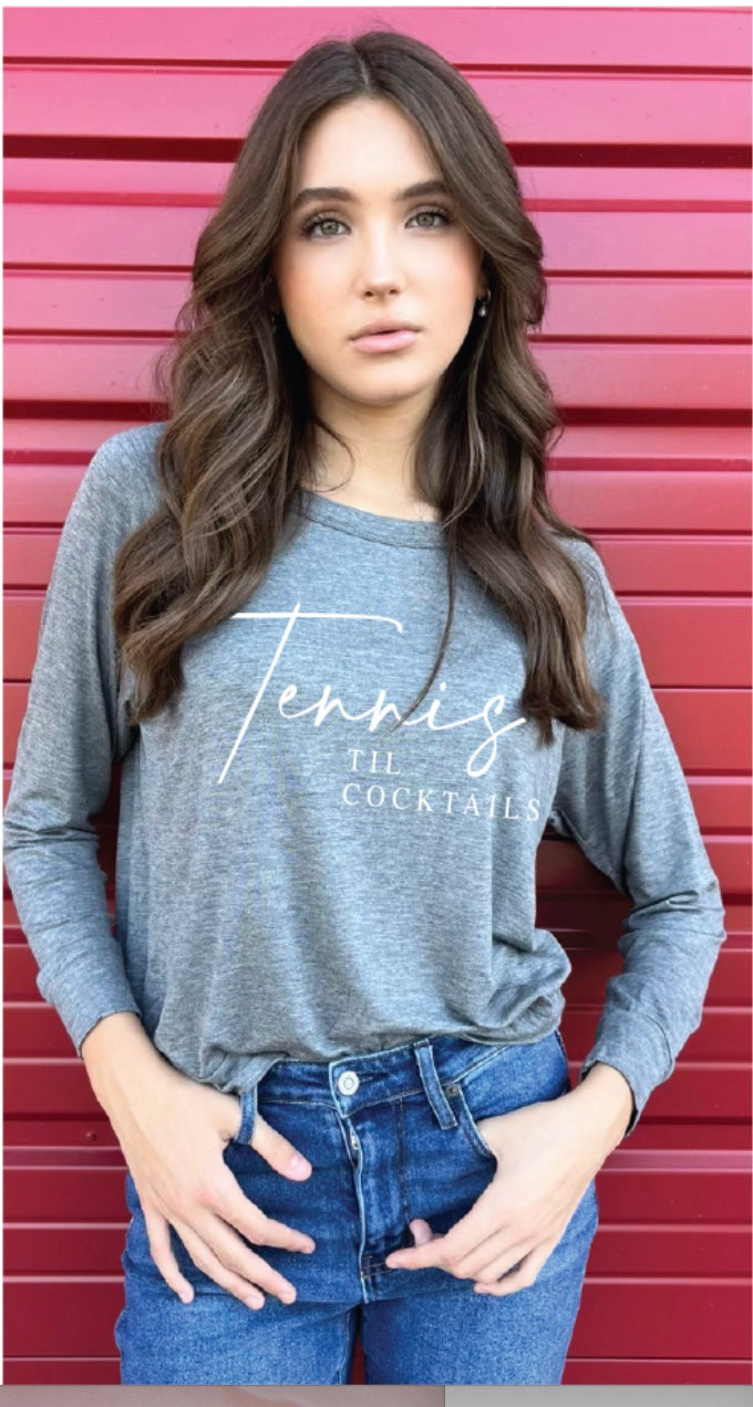 TENNIS TIL COCKTAILS L/S TEE  (Charcoal)